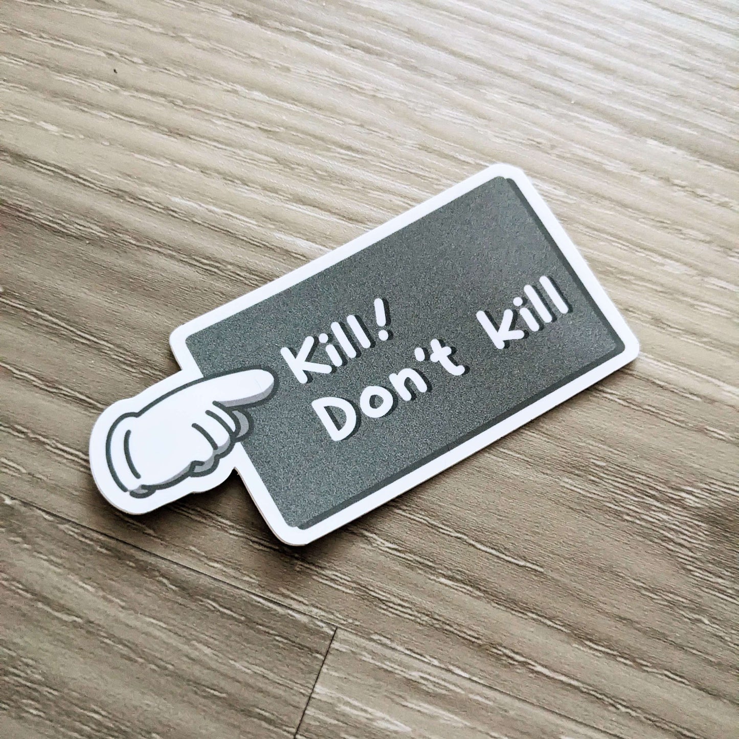 K*LL! - 3" Sticker