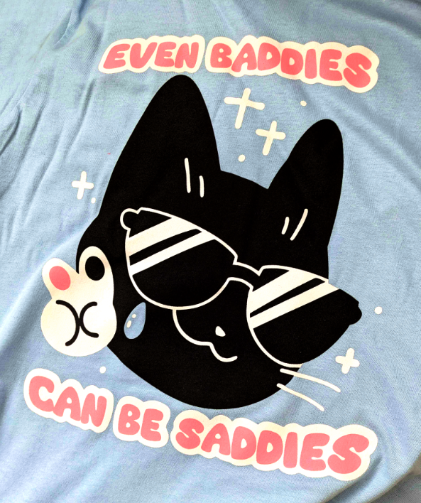 Baddies Can Be Saddies Shirts