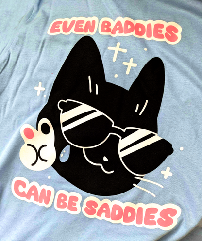 Baddies Can Be Saddies Shirts